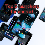 Top 5 launchers for android