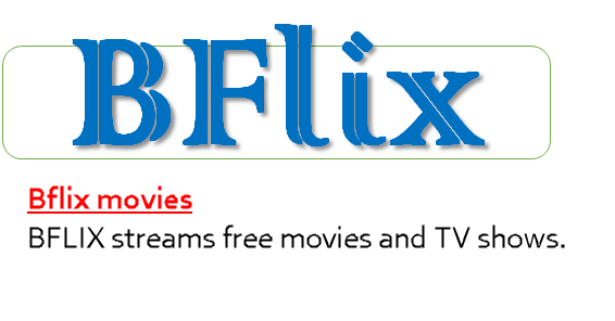 BFLIX streams free movies and TV shows.